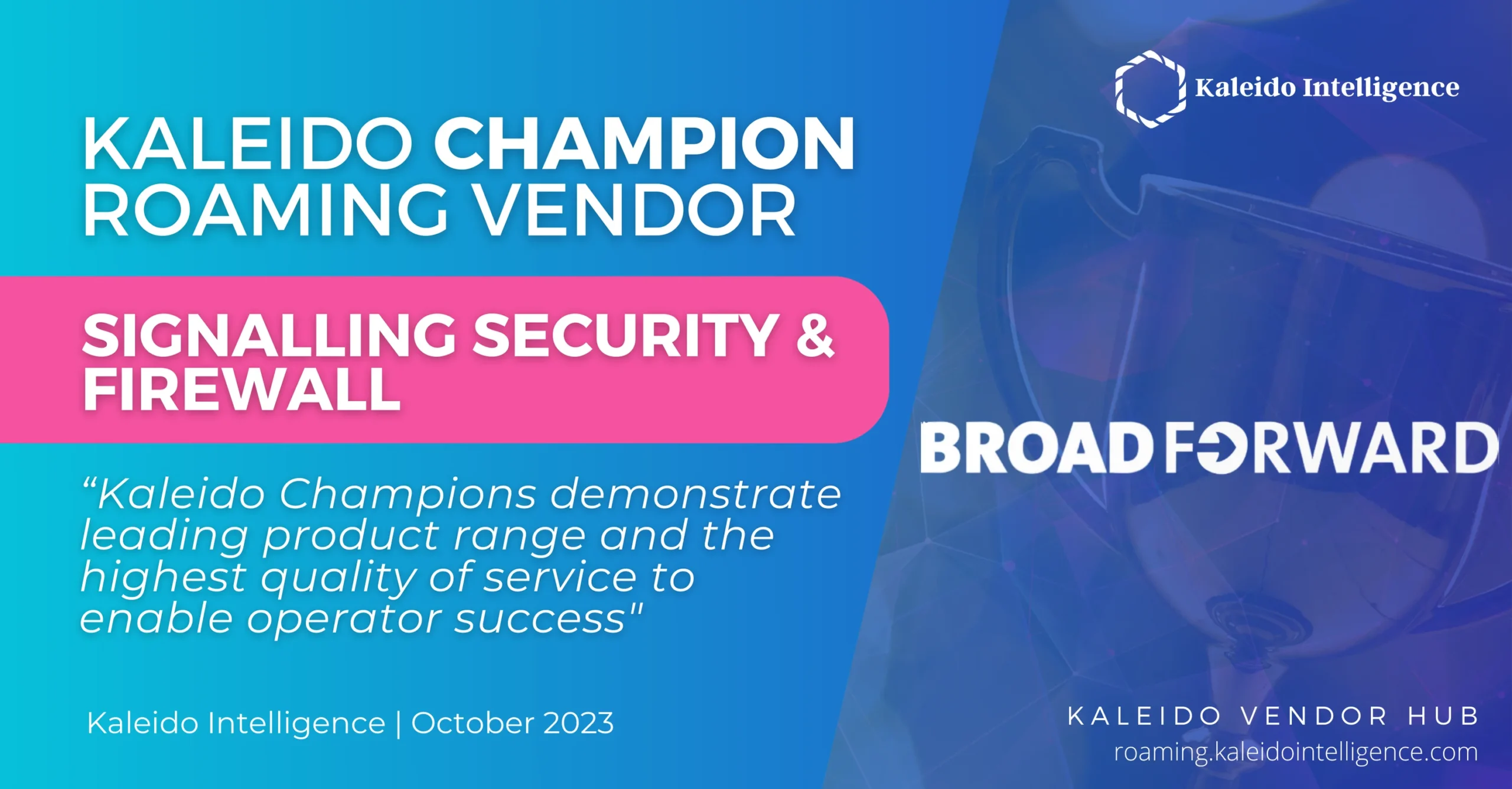Banner announcing BroadForward as a Kaleido Champion for Signalling Security & Firewall in October 2023.